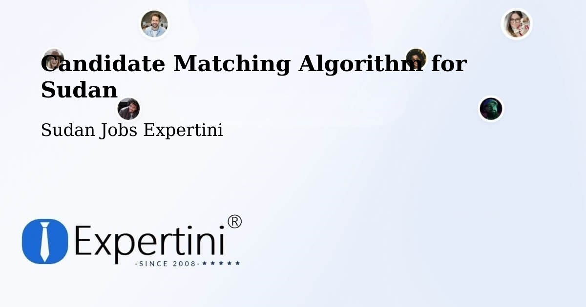 Candidate Matching Algorithm Overview – Dilling - Sudan Jobs Expertini
