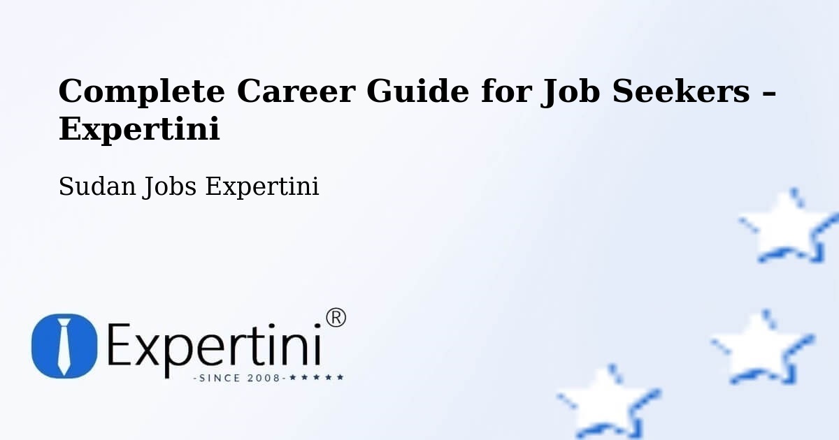 Career Guide for Job Seekers – Dilling - Dilling, Sudan Jobs Expertini