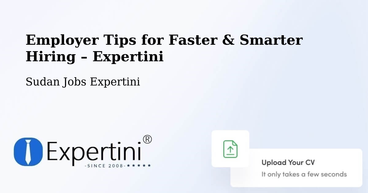 Employer Tips for Hiring & Recruitment – Dilling - Dilling, Sudan Jobs Expertini