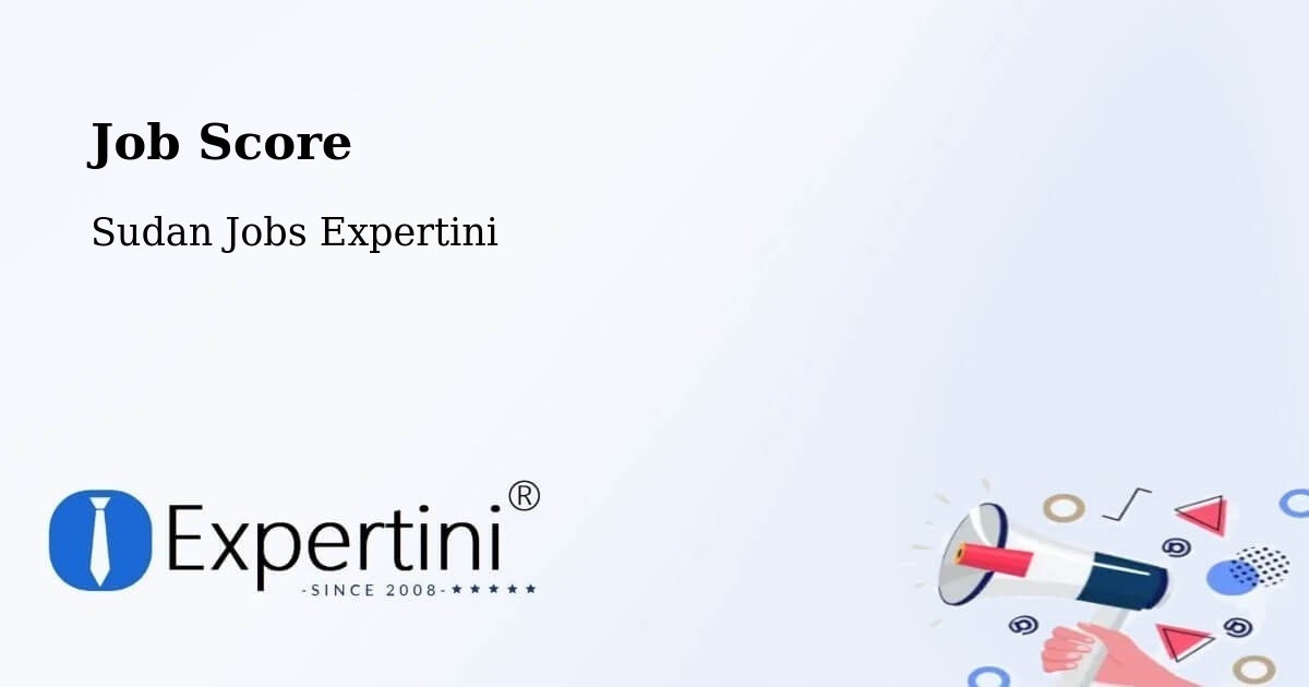 Job Score & Job Description Score Tool – Dilling - Sudan Jobs Expertini